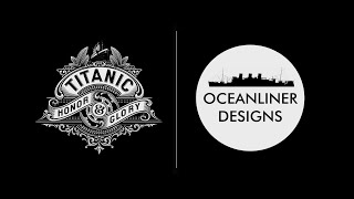 Titanic: HG | Ocean Liner Designs - Partnership Announcement