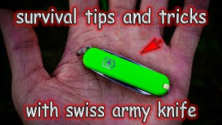 Useful Survival Tips and Tricks with mini Swiss Army Knife Victorinox classic SD