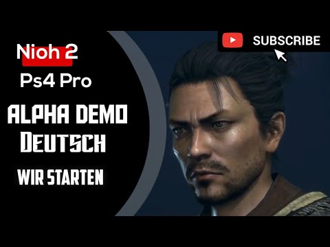 Nioh 2 Alpha Demo Let's play part 1 |  Wir Starten  | Deutsch | Gameplay