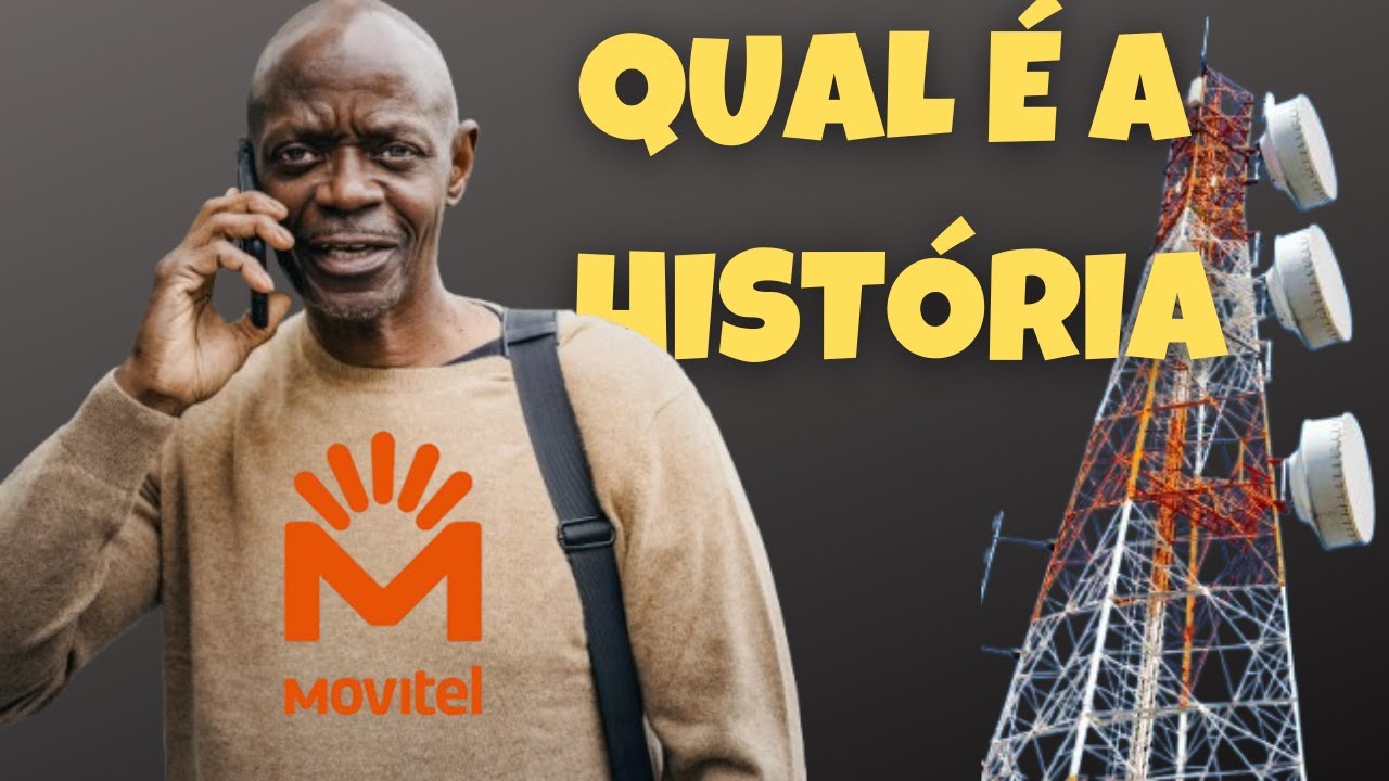QUAL É A HISTÓRIA DA MOVITEL