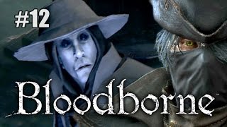 Let's die a lot in Bloodborne Ep 12 - Pimp my Bell