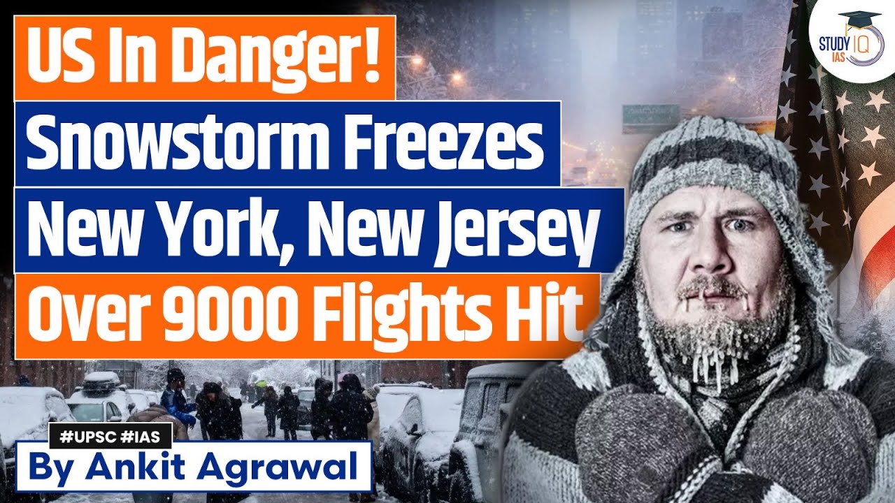 US Snowstorm: Thousands of flights affected | Ankit Agrawal Study IQ