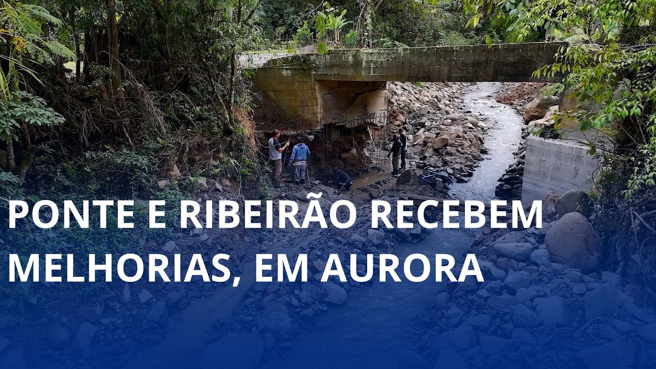 Ponte e ribeirão recebem melhorias, em Aurora