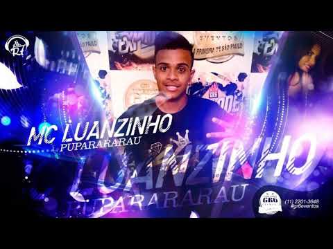 MC Luanzinho - Puparararal (DJ R7) Lançamento Oficial 2015