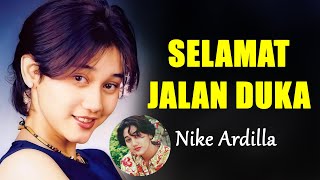 Download lagu Nike Ardilla - Selamat Jalan Duka mp3