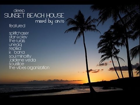 Sunset Beach House Music 2012