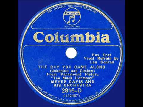 1933  Meyer Davis - The Day You Came Along (Lew Conrad, vocal)