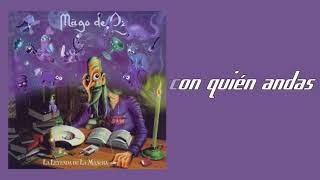 Dime con quien andas - Mago de Oz ( Pista - Karaoke )