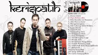Download lagu KERISPATIH   FULL ALBUM  20 Hits Kerispatih  Terpopuler Sepanjang Masa mp3