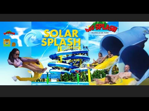 Big Splash Water Park- Solar Splash TSAWWASSEN # #bigsplash