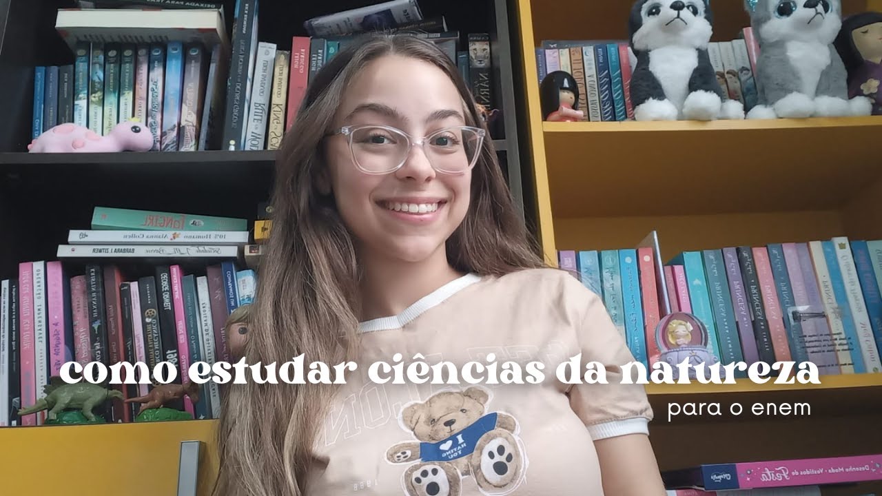 Como se preparar para a prova de natureza do ENEM (fui de 21 para 38 em um ano de estudo)