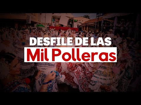 Las Tablas: Desfile de Las Mil Polleras