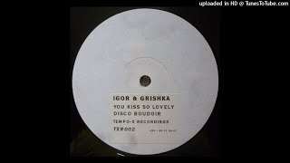 Igor & Grishka - Never Stop The Disco Boudoir (Pt. 2)