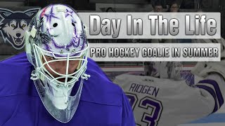 Day in The Life of Pro Hockey Goalie 2023