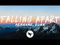 ARMNHMR Falling Apart Lyrics Feat Runn