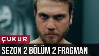Çukur 2.Sezon 2.Bölüm Fragman