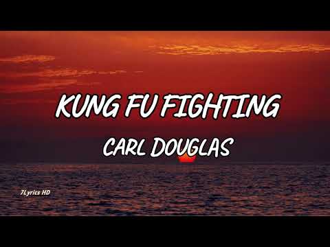 Carl Douglas - Kung Fu Fighting (Lyrics)