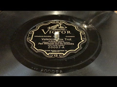 Valencia - Fox Trot - Paul Whiteman and His Orchestra (1926)