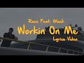 Russ Workin On Me Feat 6LACK Lyrics