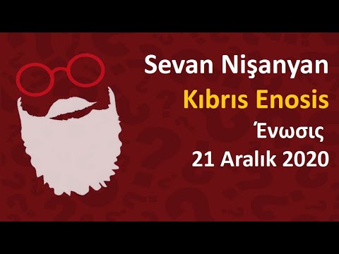 Sevan Nişanyan - Kıbrıs'ta Enosis