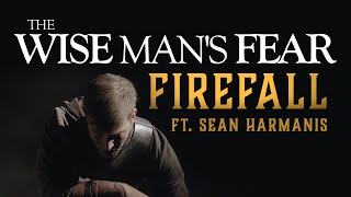The Wise Man&#39;s Fear - Firefall Ft. Sean Harmanis of Make Them Suffer (Official Music Video)