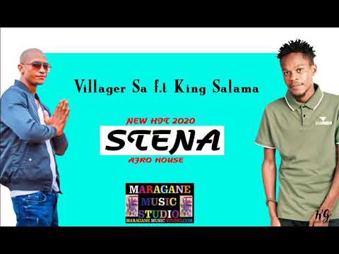 VILLAGER SA FT KING SALAMA - STENA - (NEW HIT 2020)