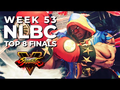 Street Fighter V Tournament  - Top 8 Finals @ NLBC Online Edition #53