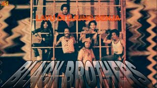 Download lagu Layu Di Ujung Senja By BLACK BROTHERS | Lirik/Lyrics mp3 Download lagu Layu Di Ujung Senja By BLACK BROTHERS | Lirik/Lyrics mp3