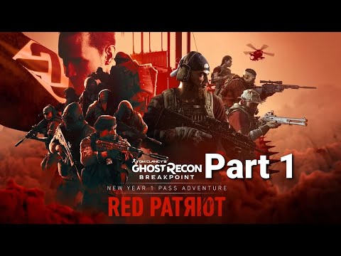 Tom Clancy’s Ghost Recon Breakpoint Episode 3 Red Patriot DLC Walkthrough Part 1 (PS4 Pro)