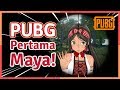 PUBG Part 1 First PUBG Play Maya Putri Episode 3