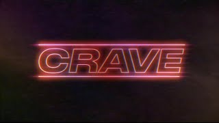 Crave Music Video