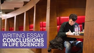 Writing Essay Conclusions in Life Sciences