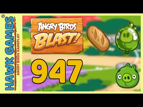 Angry Birds Blast Level 947 - 3 Stars Walkthrough, No Boosters