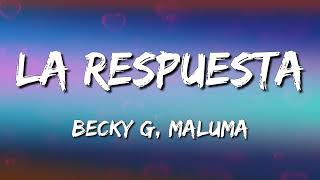 Becky G, Maluma - La Respuesta (Letra\Lyrics)