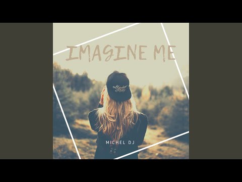 Imagine Me