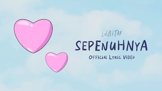 lirik lagu idgitaf - sepenuhnya lirik-lagu-idgitaf-sepenuhnya