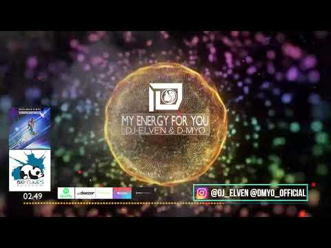 Dj-Elven & D-Myo 'My Energy For You'