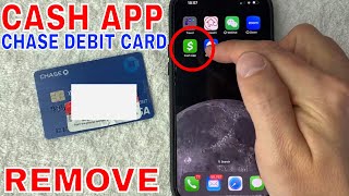 ✅ How To Remove Delete Chase Debit Card From Cash App 🔴