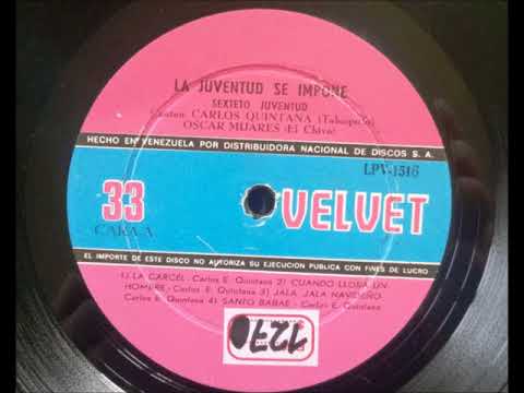 Cuando Llora Un Hombre - SEXTETO JUVENTUD