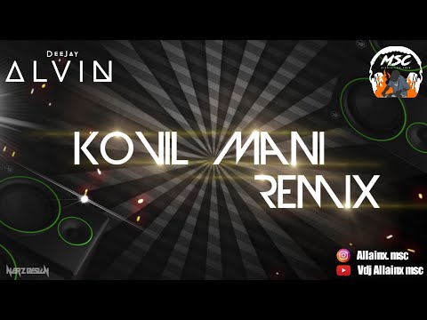 Dj Alvin - Kovil Mani