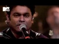 Aaj Jaane Ki Zidd Na Karo (A R  Rahman-MTV Unplugged Season 2) - Full Video