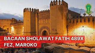 Download lagu SHOLAWAT FATIH 489 & PANORAMA KEINDAHAN KOTA FEZ, MAROKO mp3