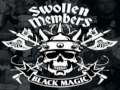 Swollen Members - Too Hot