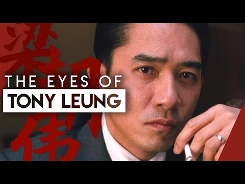 How Tony Leung Acts With His Eyes | Video Essay