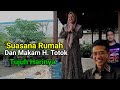 Suasana Terkini Rumah Dan Makam Abah Totok Adella Di Kudu Jombang
