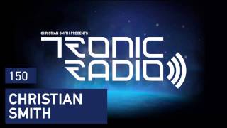 Tronic Podcast 150 with Christian Smith