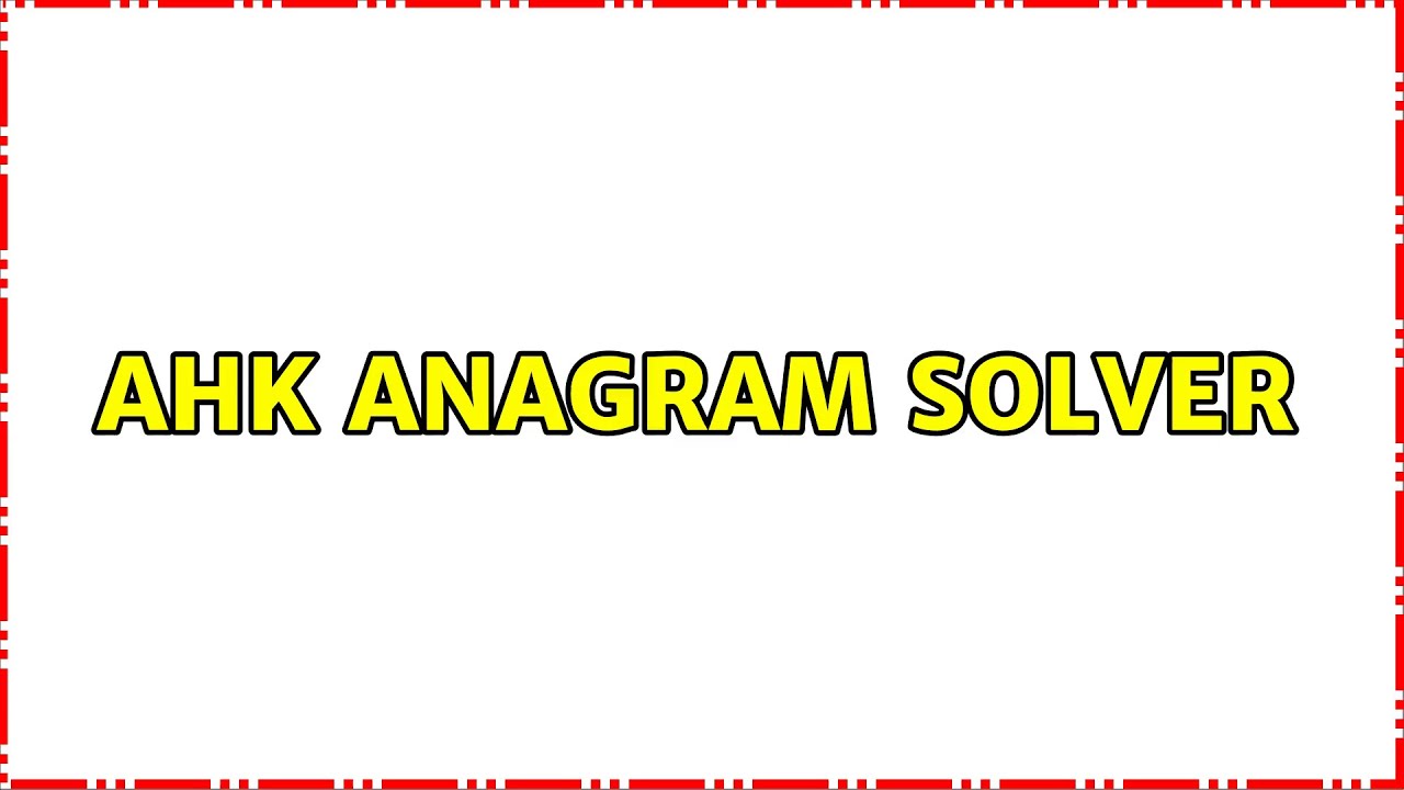 AHK Anagram solver