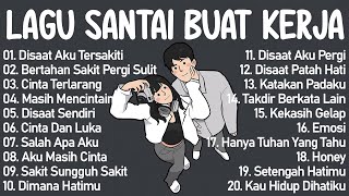 Download lagu Lagu Enak Didengar Saat Santai Dan Kerja || Bagus Untuk Menaikan Mood Kerja Terbaru 2025 mp3