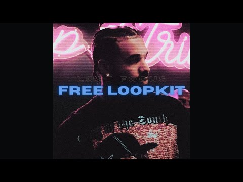 FREE Loop Kit / Drake Loop Kit - "LOST FOCUS" (Drake, Tory Lanez, PARTYNEXTDOOR, Bryson Tiller)
