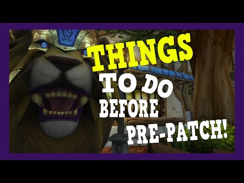 Shadowlands - Things To Do Before Pre-patch | 9.0 Video